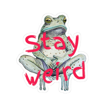Stay Weird Sticker